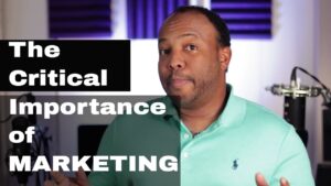 Critical Importance Of Marketing