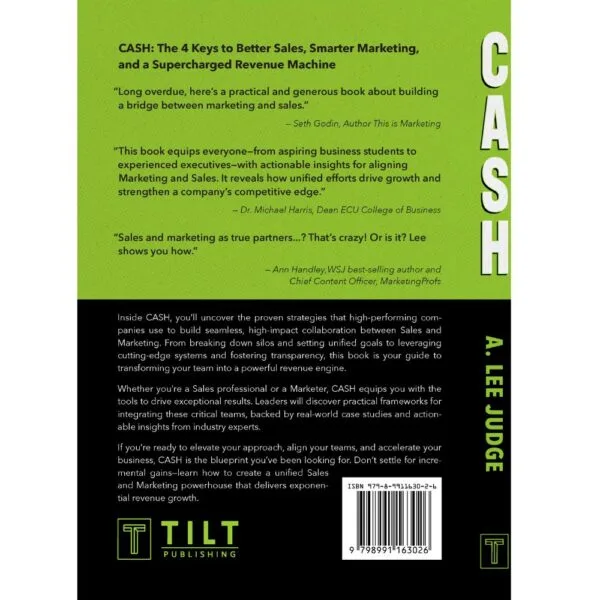 CASH: The 4 Keys to Better Sales, Smarter Marketing, and a Supercharged Revenue Machine - Image 3